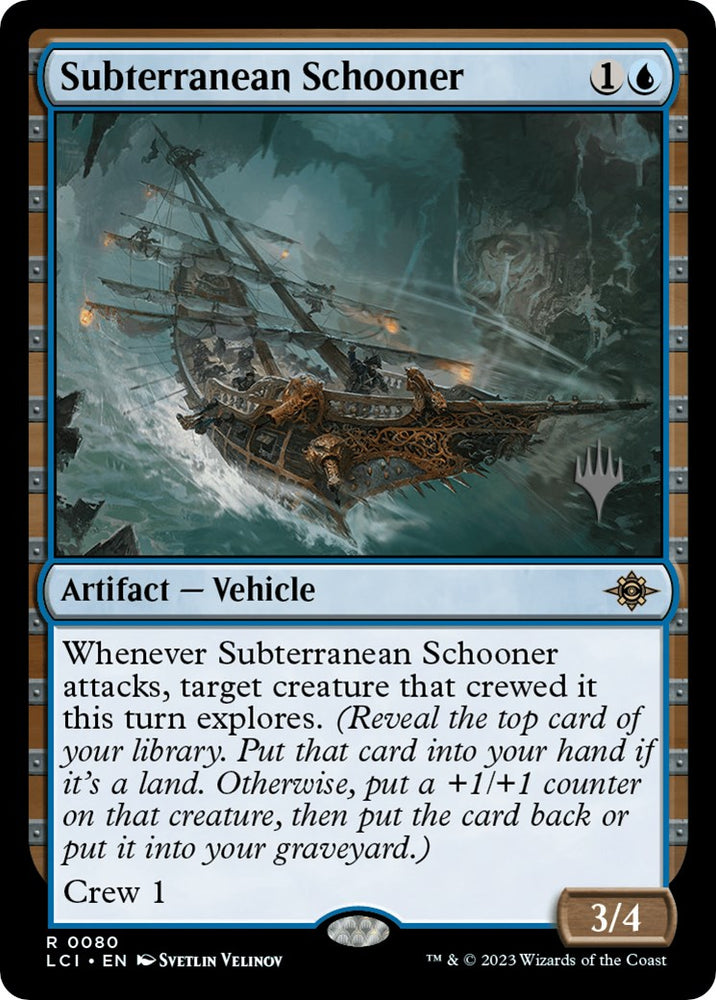 Subterranean Schooner (Promo Pack) [The Lost Caverns of Ixalan Promos]