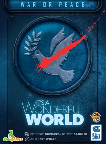 It's a Wonderful World: War or Peace